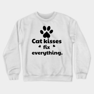 Cat Kisses Fix Everything Crewneck Sweatshirt